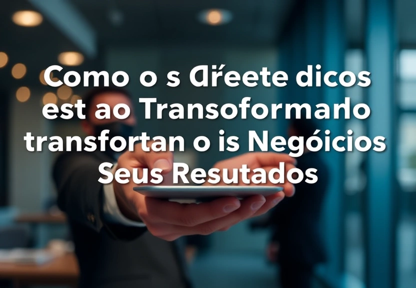 Representação visual de Como os Diretores Jurídicos Estão Transformando os Negócios e Seus Resultados